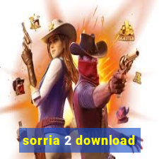 sorria 2 download